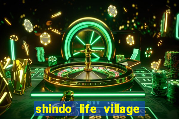 shindo life village blaze private server codes